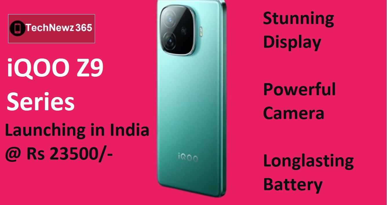 iQOO Z9 Series to launch