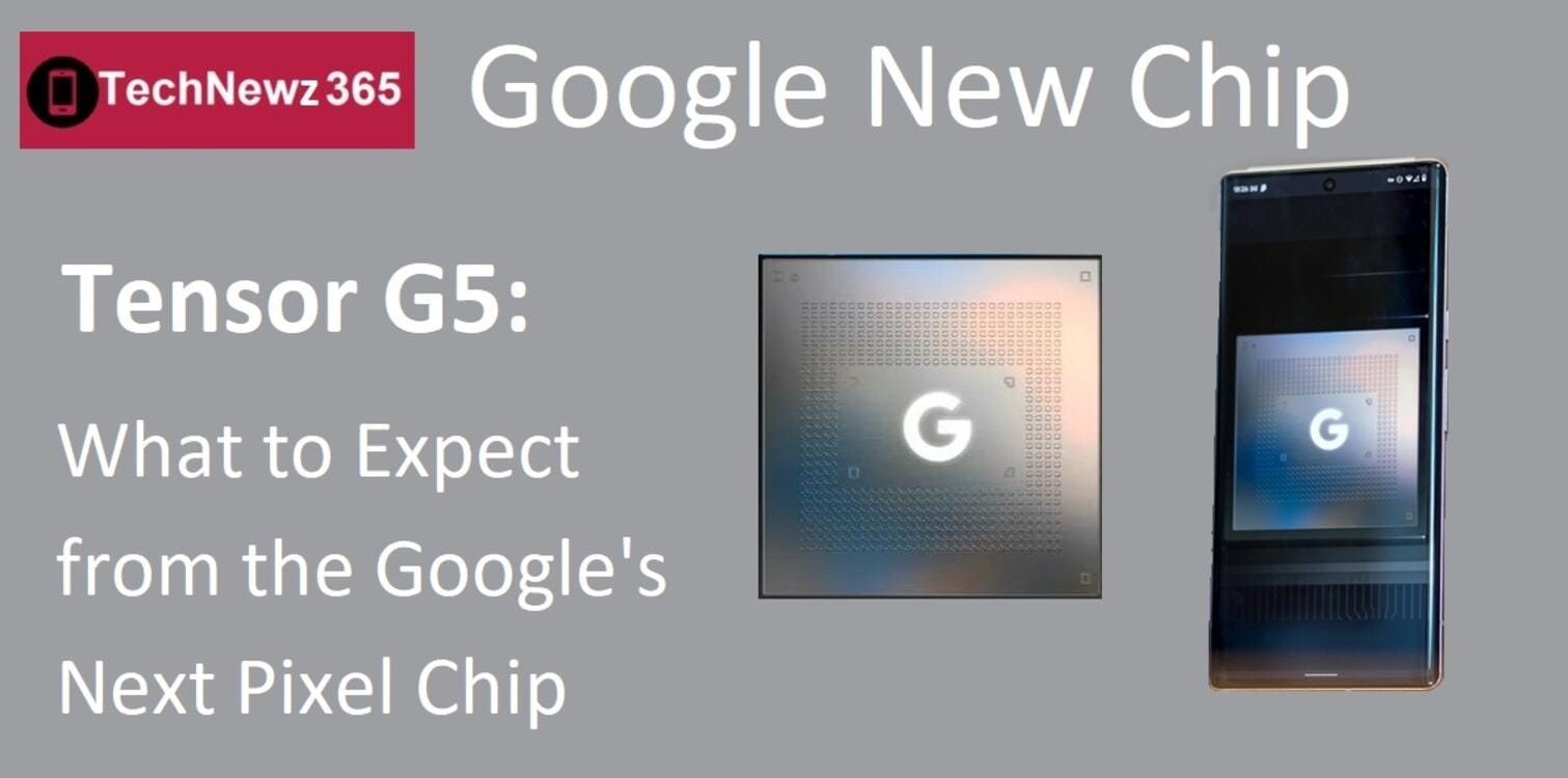 Tensor G5 chip